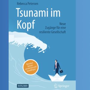 Tsunami im Kopf - Burnout besser verstehen und bewältigen (Springer)