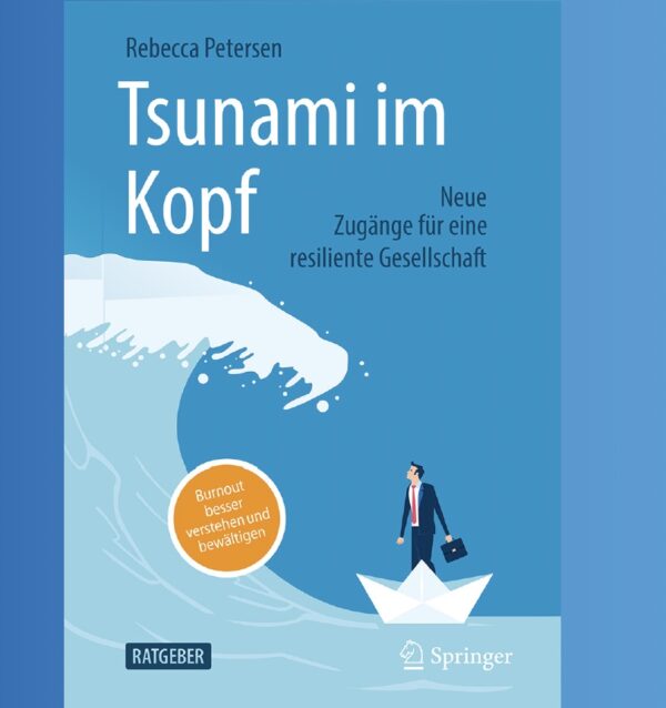 Tsunami im Kopf - Burnout besser verstehen und bewältigen (Springer)